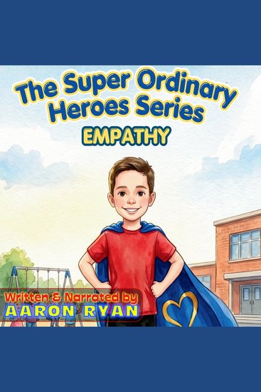 The Super Ordinary Heroes Series - Empathy - cover