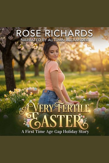 A Very Fertile Easter - A First Time Age Gap Holiday Story - cover