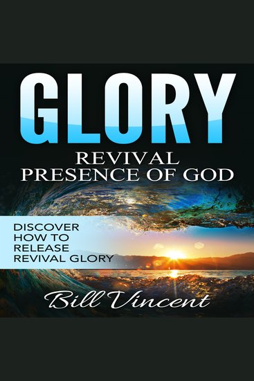 Glory: Revival Presence of God - Releasing Revival Glory - cover