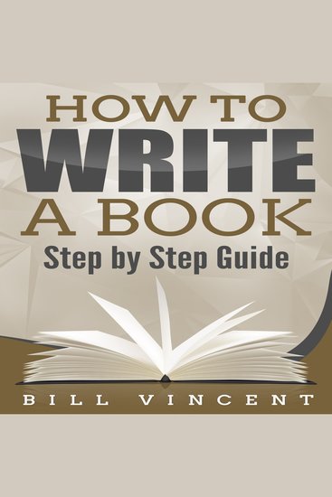 How to Write a Book - Step by Step Guide - cover