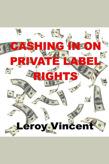 Cashing In On Private Label Rights - cover