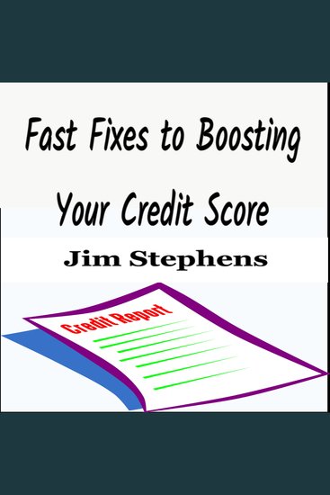Fast Fixes to Boosting Your Credit Score - cover