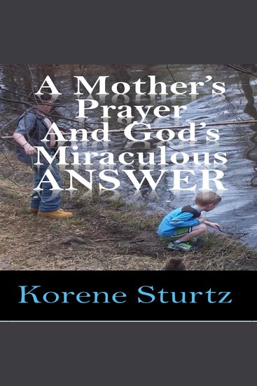 A Mother's Prayer and God's Miraculous Answer - cover