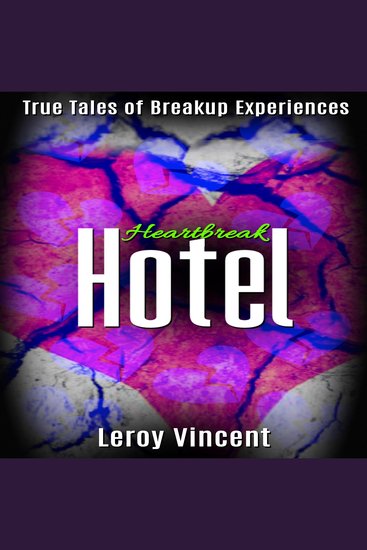 Heartbreak Hotel - True Tales of Breakup Experiences - cover
