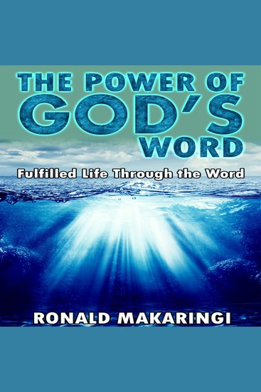 The Power of God's Word - Fulfilled Life Through the Word - cover