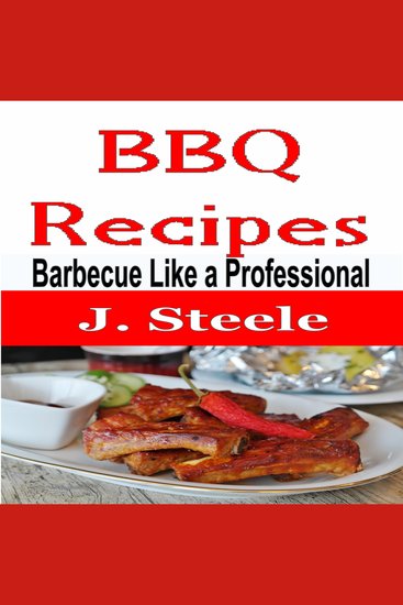 BBQ Recipes - Barbecue Like a Professional - cover