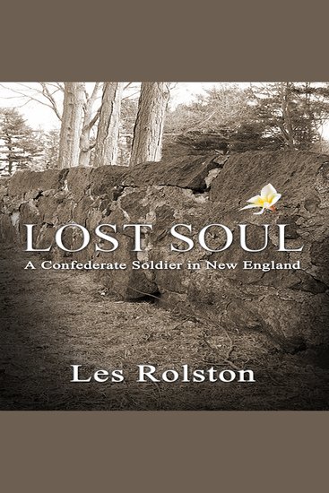 Lost Soul - A Confederate Soldier In New England - cover