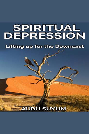Spiritual Depression - Lifting Up for the Downcast - cover