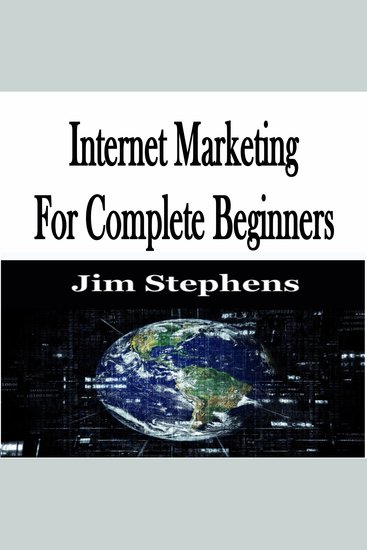Internet Marketing For Complete Beginners - cover