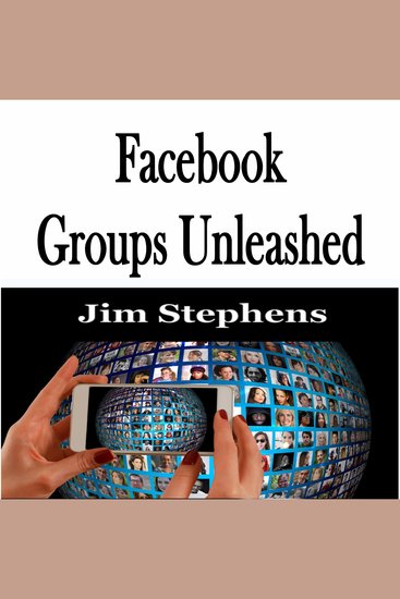 ​Facebook Groups Unleashed - cover