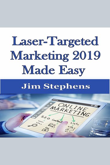 ​Laser-Targeted Marketing 2019 Made Easy - cover
