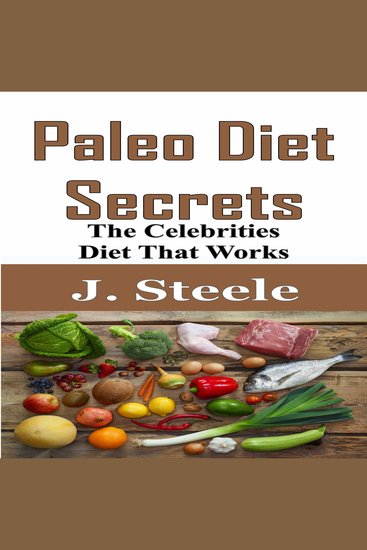 Paleo Diet Secrets - The Celebrities Diet That Works - cover