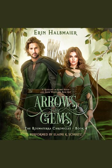 Arrows and Gems - A Retelling of Robin Hood and Snow White and Rose Red - cover