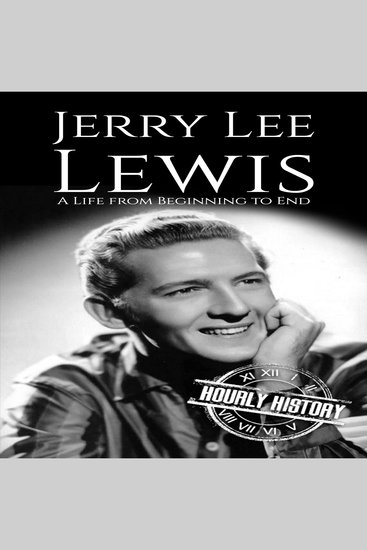 Jerry Lee Lewis - A Life from Beginning to End - cover