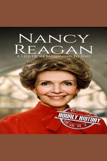 Nancy Reagan - A Life from Beginning to End - cover