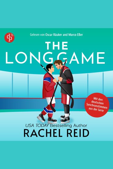 Long Game | Die Fortsetzung zur kanadischen Serie Heated Rivalry jetzt als deutsches Hörbuch The - Game Changers Band 6 (Ungekürzt) - cover