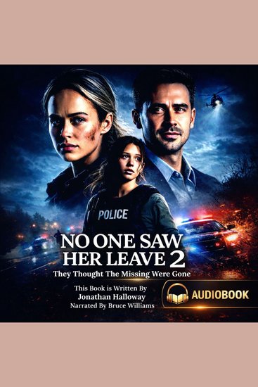 No One Saw Her Leave 2 - They Thought The Missing Were Gone - cover