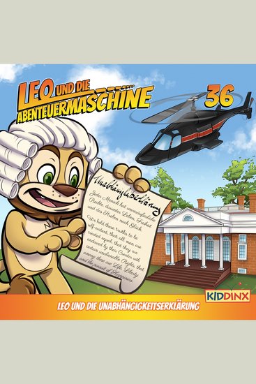 Leo und die Abenteuermaschine Folge 36: Leo und die Unabhängigkeitserklärung - cover
