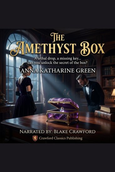 The Amethyst Box - A jeweled box a missing poison vial and a wedding night shadowed by deadly suspicion - cover