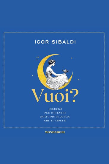 Vuoi? - Esercizi per ottenere molto più di quello che ti aspetti - cover