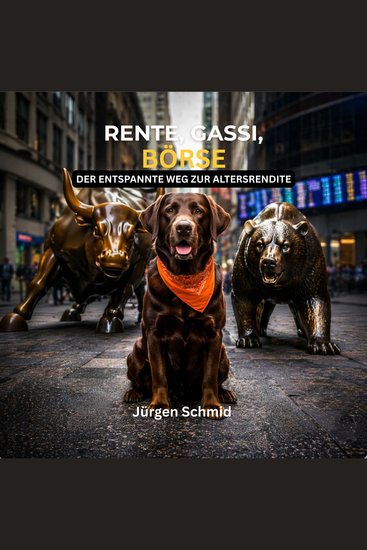 Rente Gassi Börse - Der entspannte Weg zur Altersrendite - cover