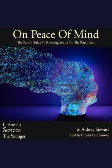 On Peace Of Mind - The Stoic's Guide To Knowing You're On The Right Path - cover