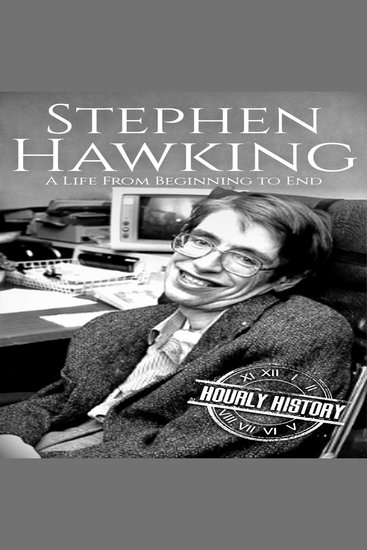 Stephen Hawking - A Life from Beginning to End - cover