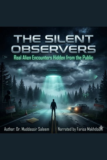 Silent Observers The: Real Alien Encounters Hidden from the Public - Secret UFO Cases Hidden Encounters and Extraterrestrial Mysteries - cover