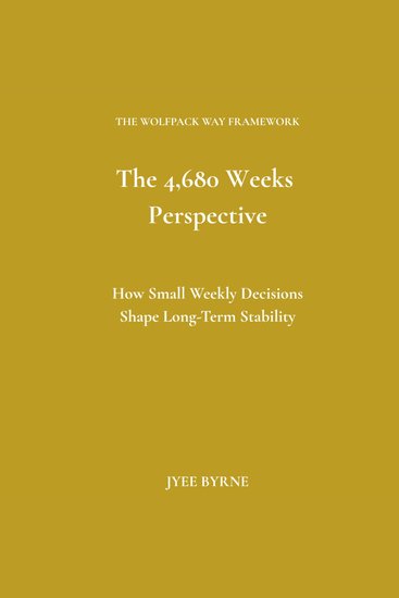 The 4680 Weeks Perspective - How Small Weekly Decisions Shape Long-Term Stability - cover