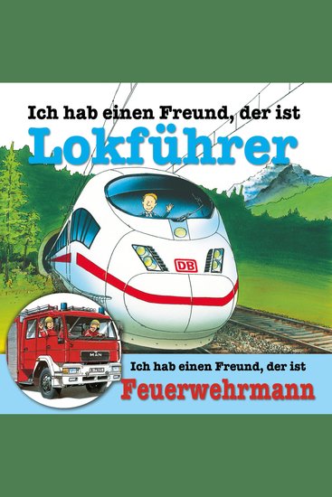 Ich habe einen Freund der ist Lokführer Feuerwehrmann - cover