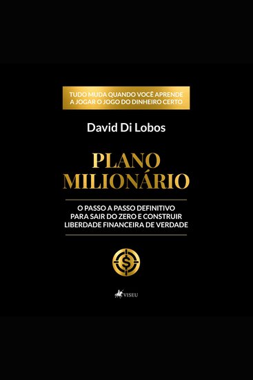 Plano Milionário - O passo a passo definitivo para sair do zero e construir liberdade financeira de verdade - cover