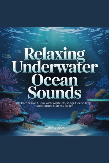 Relaxing Underwater Ocean Sounds - 8D Immersive Audio with White Noise for Deep Sleep Meditation & Stress Relief - cover