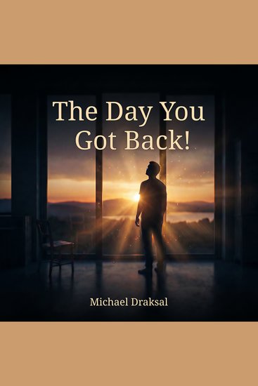 The Day You Got Back! - Volume 1 of the series "Mindshift Stories" - cover