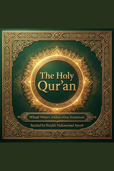 Holy Qur'an by Mikaal Waters – Muhsin Khan translation The (with Muhammad Ayyub) - cover