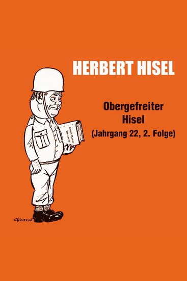 Obergefreiter Hisel (Jahrgang 22 2 Folge) (ungekürzt) - cover