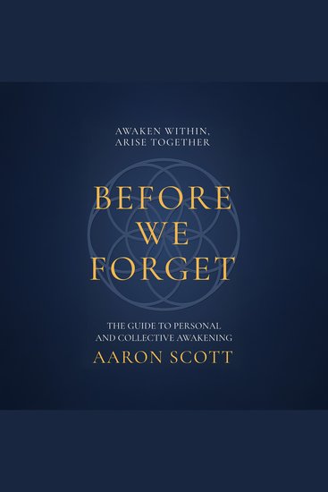 Before We Forget - The Guide to Personal and Collective Awakening - cover