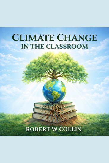 Climate change in the classroom - celebrate optimism for students teachers and parents with multicultural and interdisciplinary activities - cover