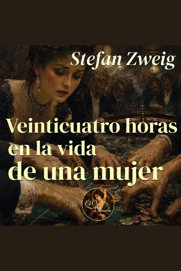 Veinticuatro horas en la vida de una mujer - Edición Especial - cover