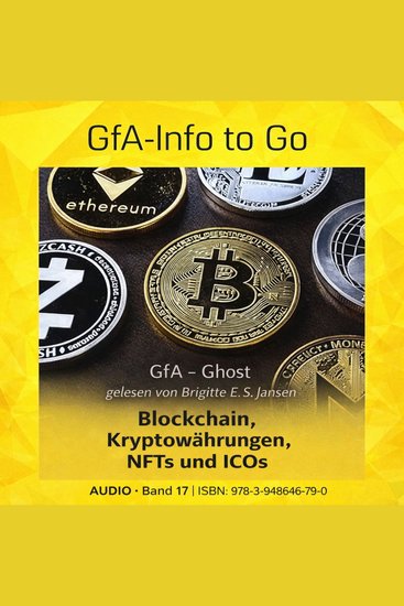 Blockchain Kryptowährungen NFTs und ICOs - Ein umfassender Leitfaden zu digitalen Währungen dezentralen Finanzsystemen und der Blockchain-Technologie - cover