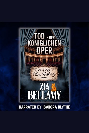Tod in der Koniglichen Oper - EIN VICTORIAN COZY MYSTERY – EIN GEIST UND EINE SEHR SCHARFSINNIGE KATZE - cover