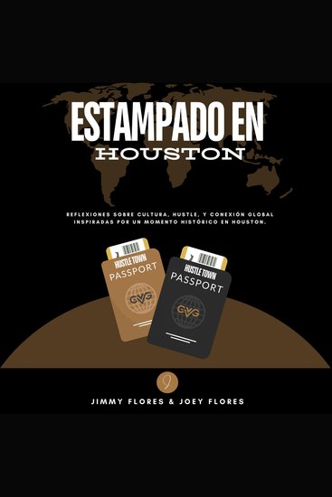 Estampado en Houston - Reflexiones sobre cultura hustle y conexión global inspiradas en un momento histórico en Houston - cover