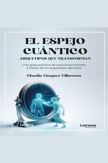 El espejo cuántico - Arquetipos que transforman - cover
