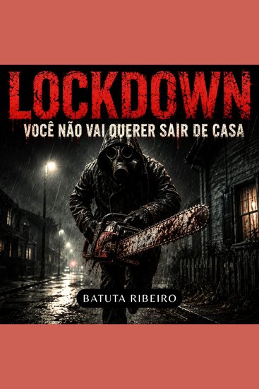 Lockdown - Você Não Vai Querer Sair De Casa - cover