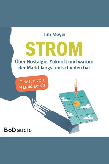 Strom - Über Nostalgie Zukunft und warum der Markt längst entschieden hat (Ungekürzt) - cover