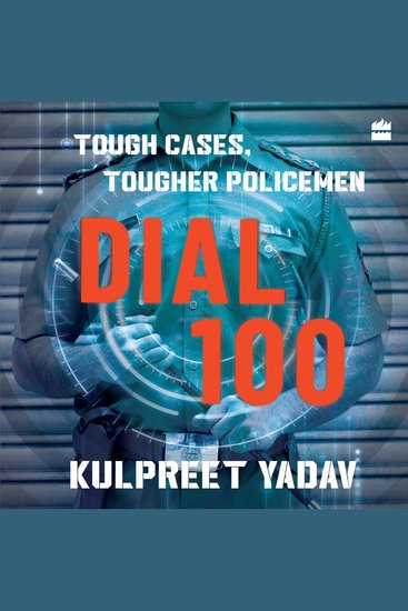 Dial 100 - Tough Cases Tougher Policemen - cover