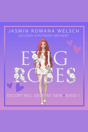 Evig Roses - Escort will gelernt sein (Evig Roses Band 1) - cover