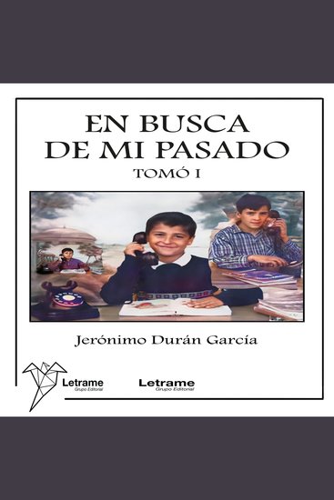 En busca de mi pasado Tomo I - cover