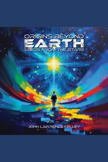 Origins Beyond Earth - Seeds from The Stars - cover