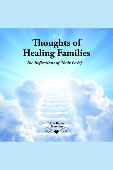 Thoughts of Healing Families - The Reflections of Their Grief - cover