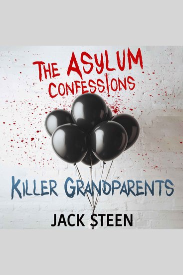 Asylum Confessions The: Killer Grandparents - cover
